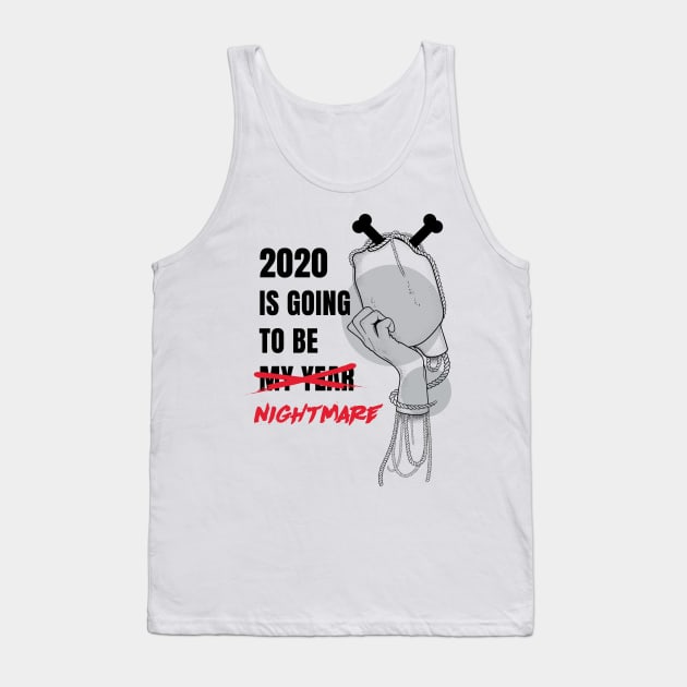 2020 is my year Tank Top by Frajtgorski